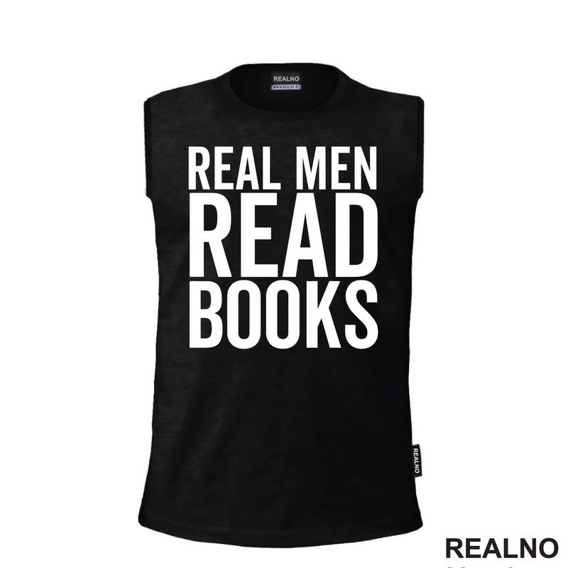 Real Men Read Books - Books - Čitanje - Knjige - Majica