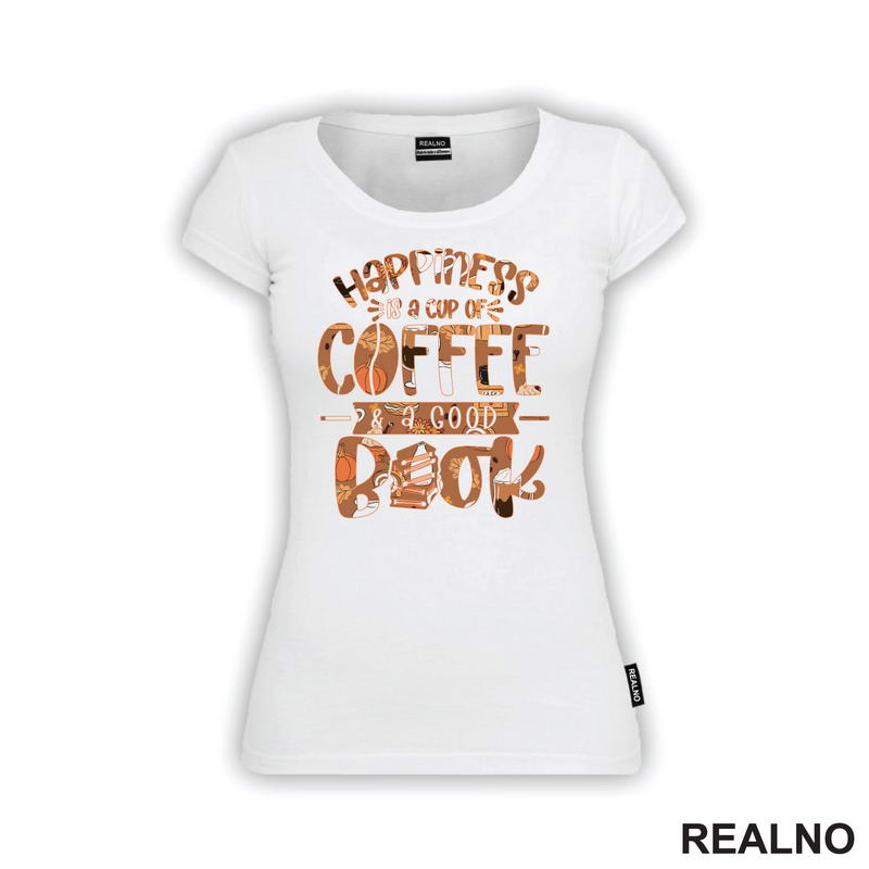 Happiness Is A Cup Of Coffee And A Good Book - Books - Čitanje - Knjige - Majica