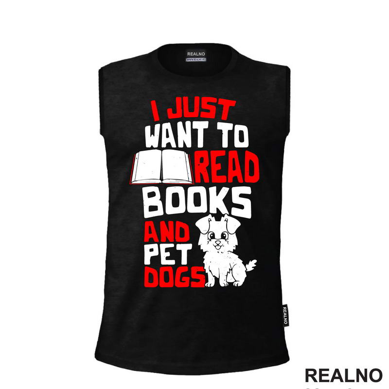 I Just Want To Read Books And Pet Dogs - Red And White - Books - Čitanje - Knjige - Majica