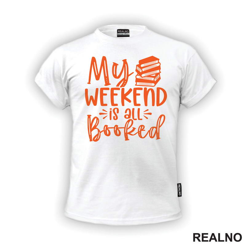 My Weekend Is All Booked - Orange - Books - Čitanje - Knjige - Majica