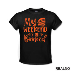 My Weekend Is All Booked - Orange - Books - Čitanje - Knjige - Majica