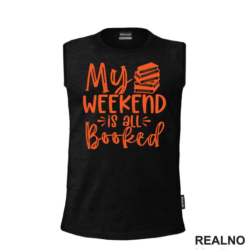My Weekend Is All Booked - Orange - Books - Čitanje - Knjige - Majica
