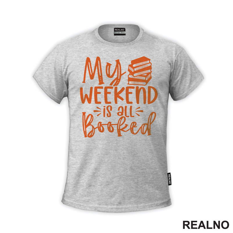 My Weekend Is All Booked - Orange - Books - Čitanje - Knjige - Majica
