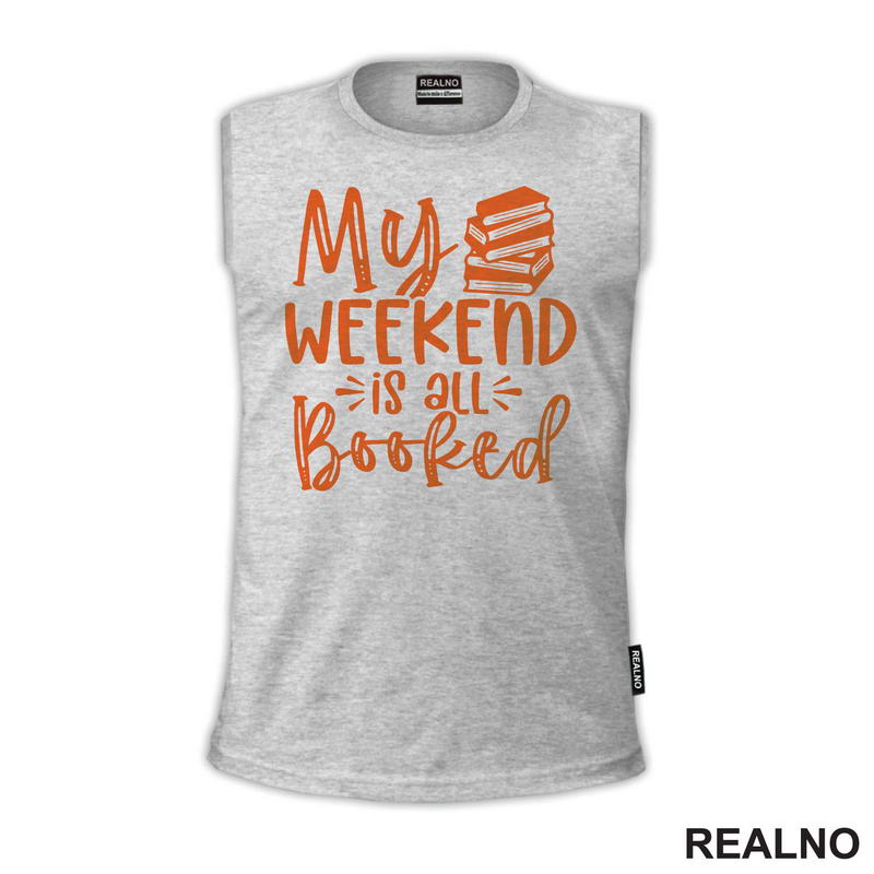 My Weekend Is All Booked - Orange - Books - Čitanje - Knjige - Majica