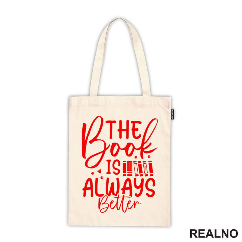 The Book Is Always Better - Red - Books - Čitanje - Knjige - Majica
