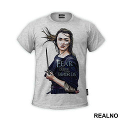 Fear Cuts Deeper Than Swords - Arya Stark - Game Of Thrones - GOT - Majica