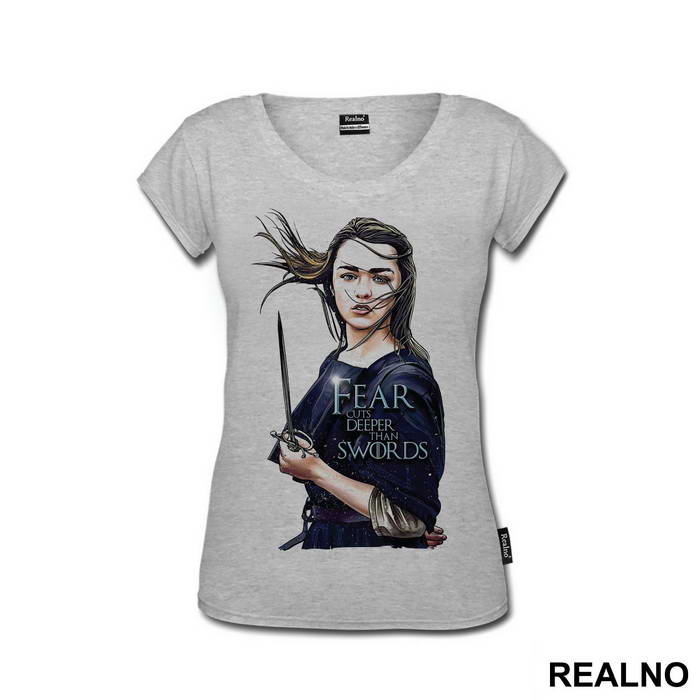 Fear Cuts Deeper Than Swords - Arya Stark - Game Of Thrones - GOT - Majica