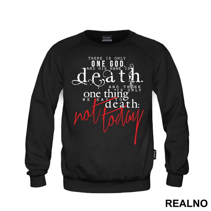 There Is Only One God, And His Name Is Death - Game Of Thrones - GOT - Majica