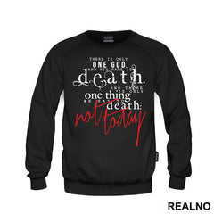 There Is Only One God, And His Name Is Death - Game Of Thrones - GOT - Majica