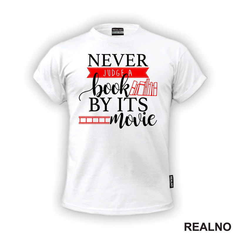 Never Judge A Book By It's Movie - Red And Black  - Books - Čitanje - Knjige - Majica