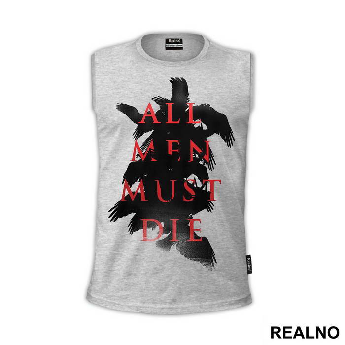 All Men Must Die - Black And Red - Game Of Thrones - GOT - Majica