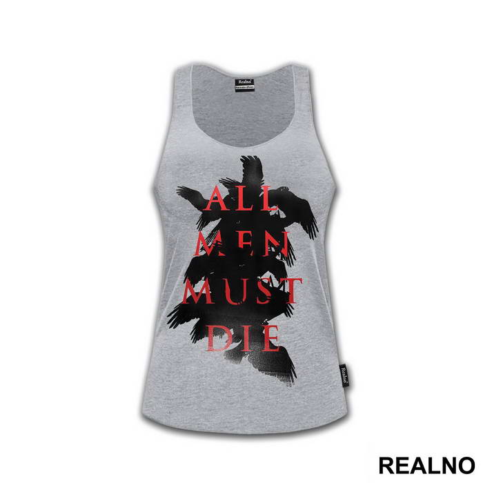 All Men Must Die - Black And Red - Game Of Thrones - GOT - Majica