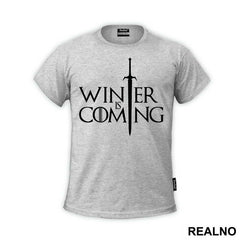 Winter Is Coming - Sword - Game Of Thrones - GOT - Majica
