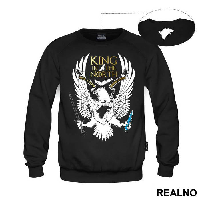 King In The North - Once A Crow, Always A Crow - Game Of Thrones - GOT - Majica