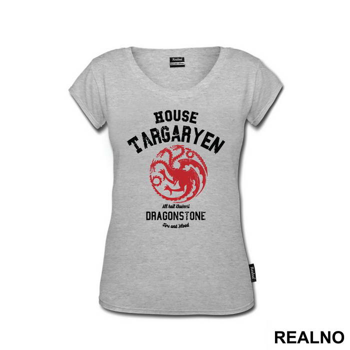 House Targaryen - All Hail Khaleesi - Dragonstone - Game Of Thrones - GOT - Majica