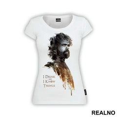 I Drink And I Know Things - Tyrion Lannister - Game Of Thrones - GOT - Majica