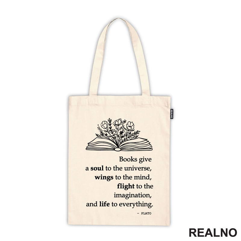 Books Give A Soul To The Universe, Wings To The Mind, Flight To The Imagination, And Life To Everything. - PLATO - Books - Čitanje - Knjige - Majica