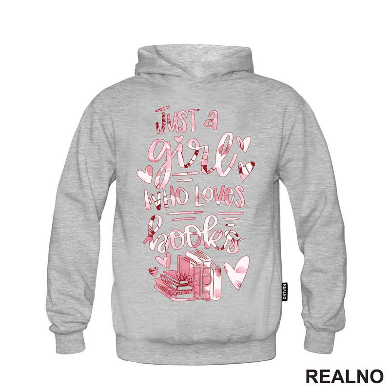 Just A Girl Who Loves Book - Pink - Colors - Books - Čitanje - Knjige - Majica