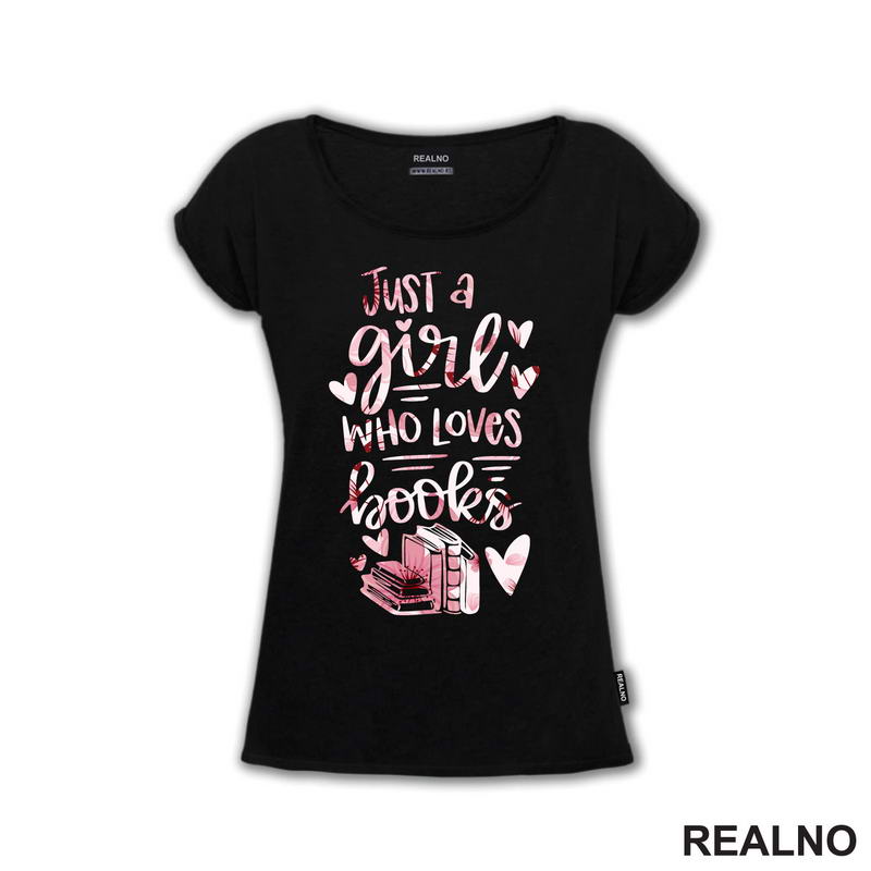 Just A Girl Who Loves Book - Pink - Colors - Books - Čitanje - Knjige - Majica