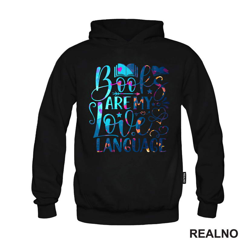 Books Are My Love Language - Colors - Books - Čitanje - Knjige - Majica