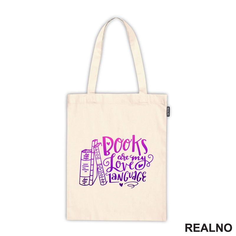 Books Are My Love Language - Purple And Pink - Colors - Books - Čitanje - Knjige - Majica