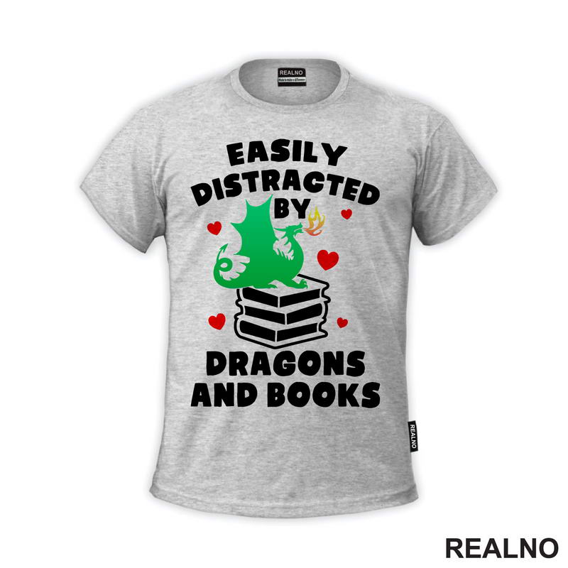 Easily Distracted By Dragons And - Books - Čitanje - Knjige - Majica