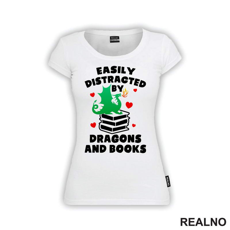 Easily Distracted By Dragons And - Books - Čitanje - Knjige - Majica