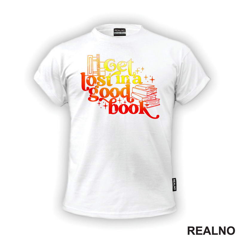 Get Lost In A Good Book - Yellow And Orange - Colors - Books - Čitanje - Knjige - Majica