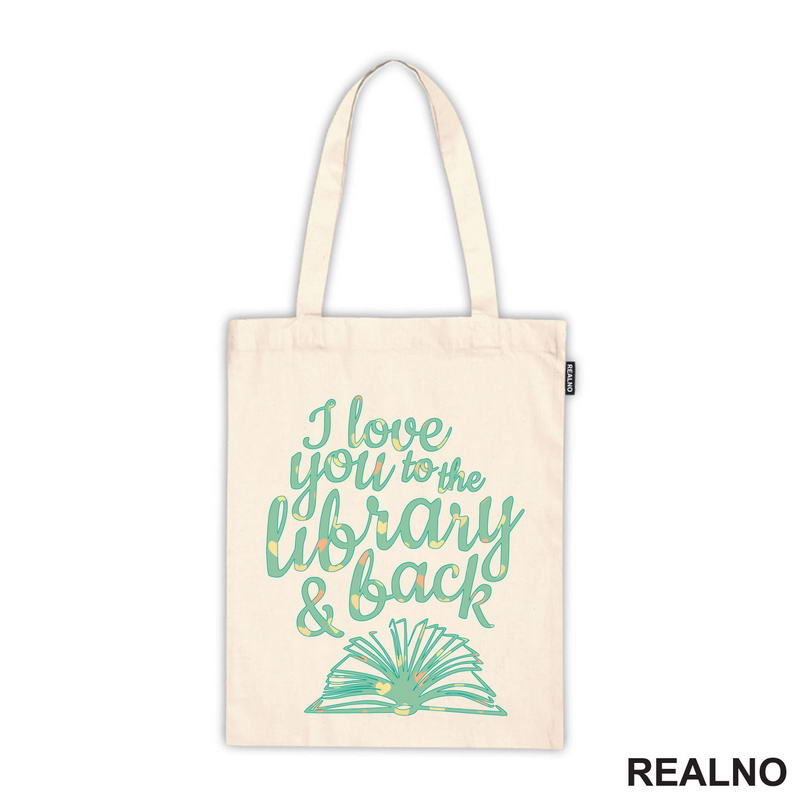 I Love You To The Library And Back - Books - Čitanje - Knjige - Majica