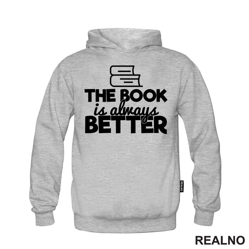 The Book Is Always Better - Outline - Books - Čitanje - Knjige - Majica