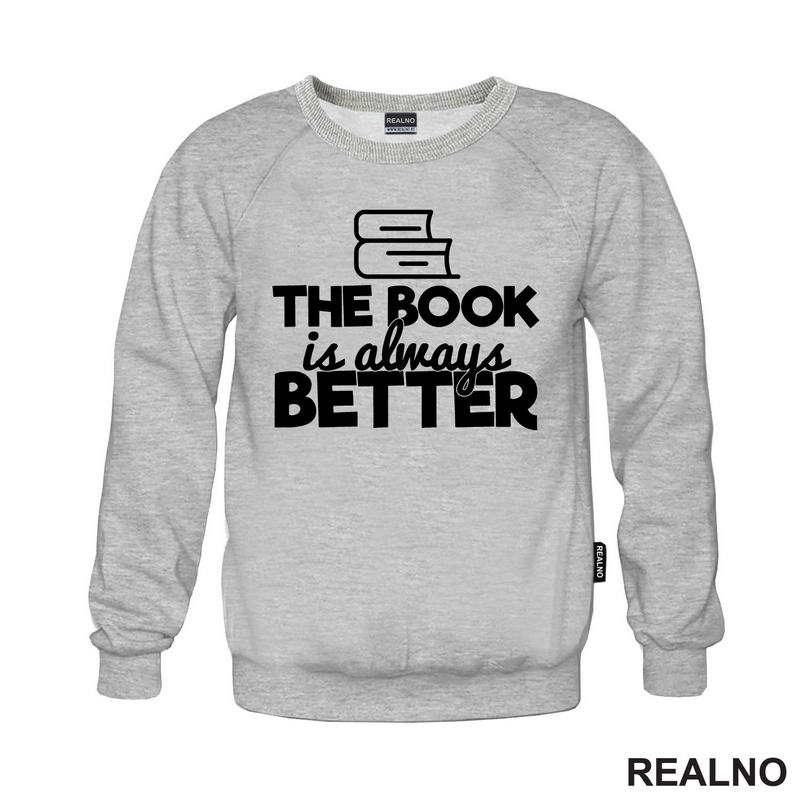 The Book Is Always Better - Outline - Books - Čitanje - Knjige - Majica