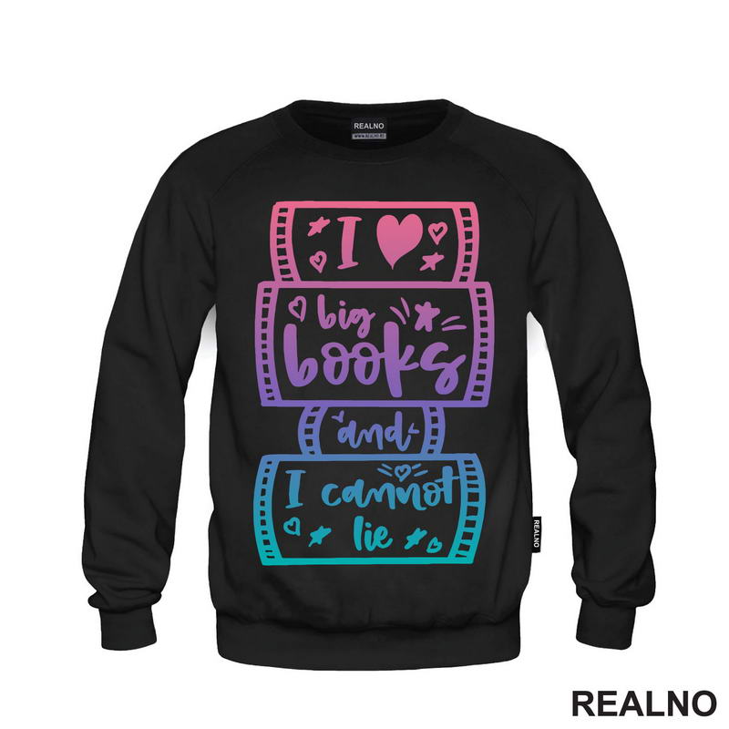 I Love Big Books And I Cannot Lie - Colors - Books - Čitanje - Knjige - Majica