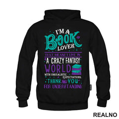 I'm A Book Lover That Means I Live In A Crazy Fantasy World With Unrealistic Expectation Thank Yoy For Understandig - Green And Purple - Books - Čitanje - Knjige - Majica