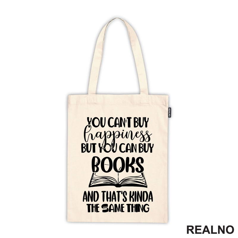 You Can't Buy Happiness But You Can Buy Book And That's Kinda The Same Thing - Books - Čitanje - Knjige - Majica