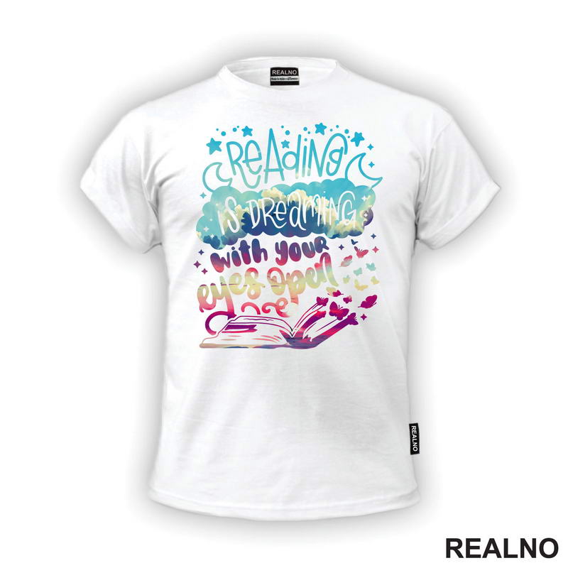 Reading Is Dreaming With Your Eyes Open - Stars - Colors - Books - Čitanje - Knjige - Majica