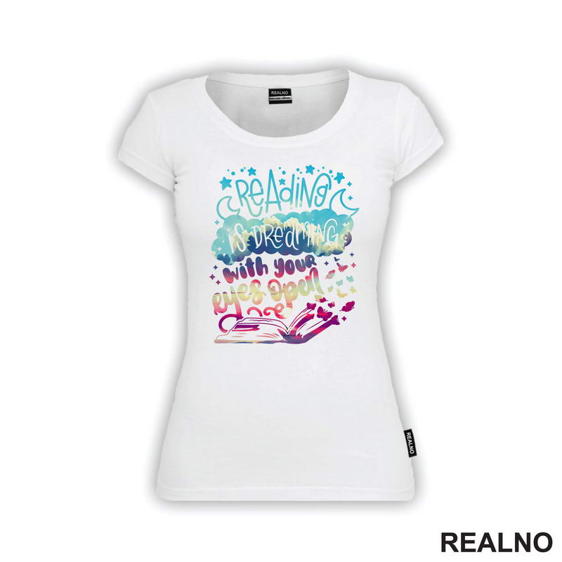 Reading Is Dreaming With Your Eyes Open - Stars - Colors - Books - Čitanje - Knjige - Majica