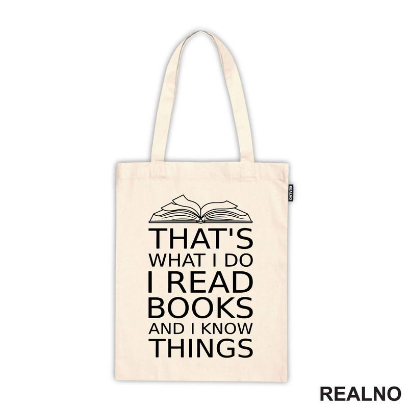 That's What I Do I Read Books And I Know Things - book - Books - Čitanje - Knjige - Majica