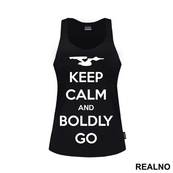 Keep Calm And Boldly Go - Star Trek - Majica