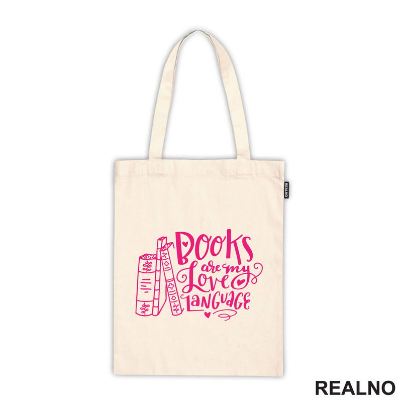 Books Are My Love Language - Pink - Books - Čitanje - Knjige - Majica