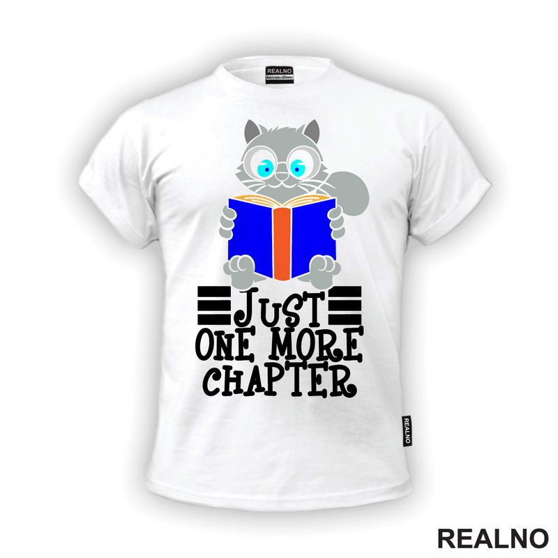 Just One More Chapter - Grey Cat Reading - Books - Čitanje - Knjige - Majica