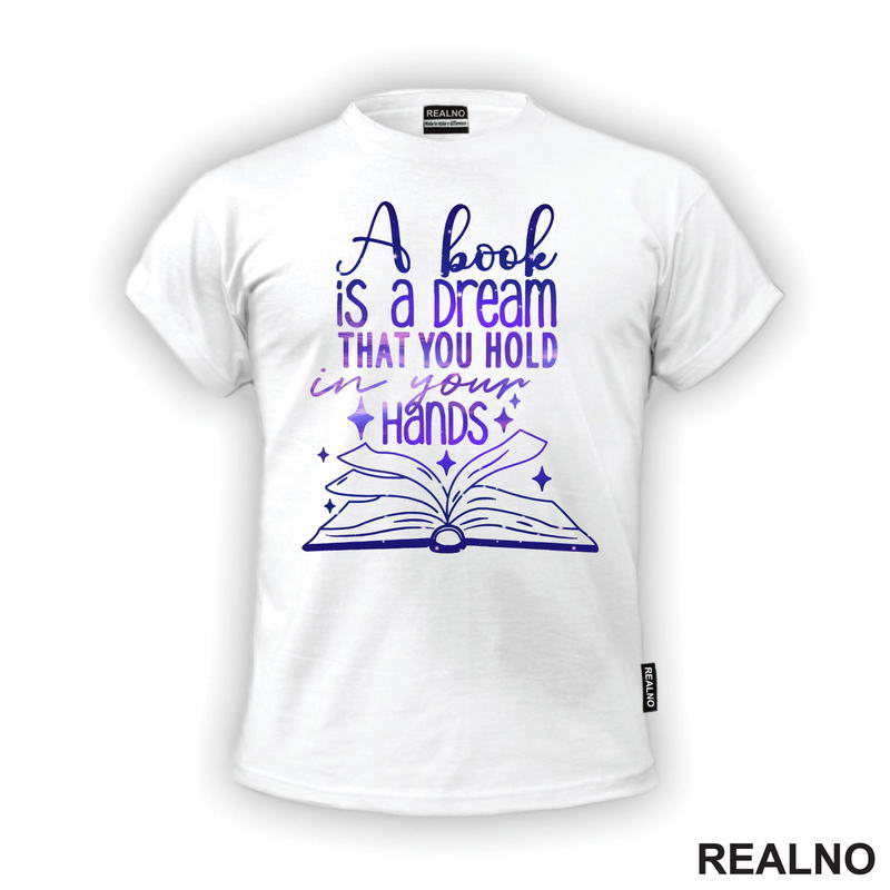 A Book Is A Dream That You Hold In Your Hands - Purple - Books - Čitanje - Knjige - Majica