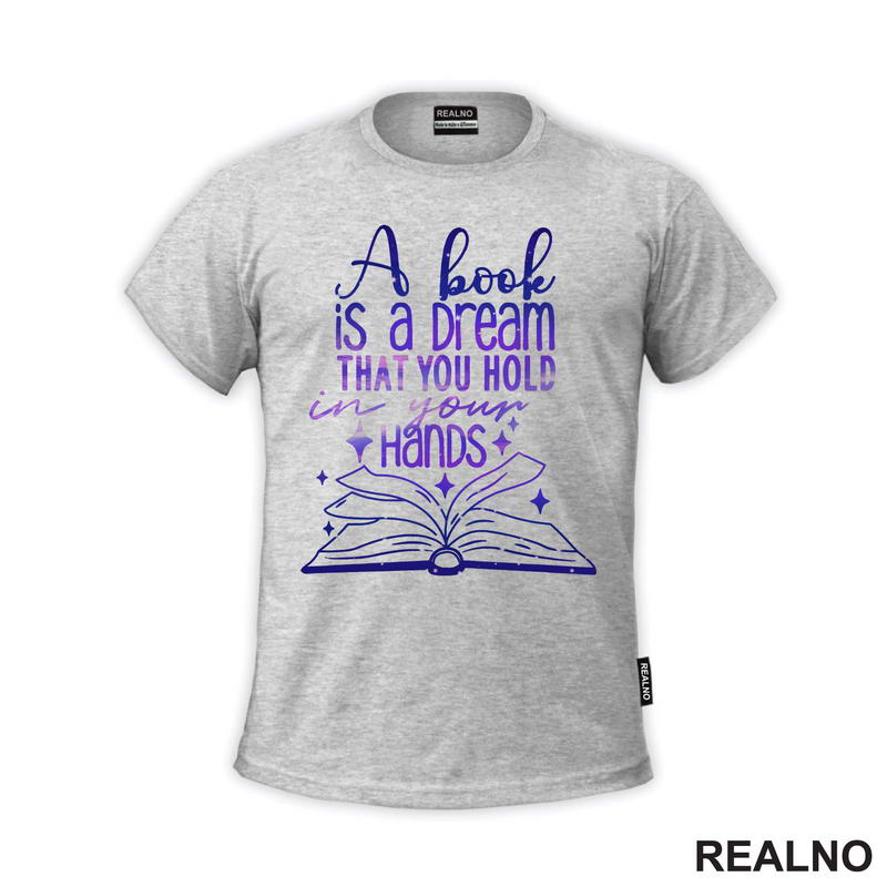 A Book Is A Dream That You Hold In Your Hands - Purple - Books - Čitanje - Knjige - Majica