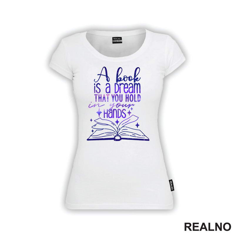 A Book Is A Dream That You Hold In Your Hands - Purple - Books - Čitanje - Knjige - Majica