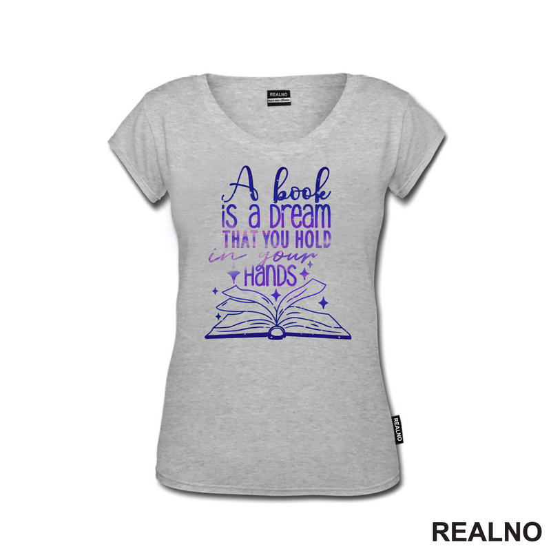 A Book Is A Dream That You Hold In Your Hands - Purple - Books - Čitanje - Knjige - Majica