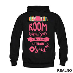 Room Without Books Is Like A Body Without A Soul - Pink - Books - Čitanje - Knjige - Majica