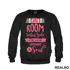 Room Without Books Is Like A Body Without A Soul - Pink - Books - Čitanje - Knjige - Majica