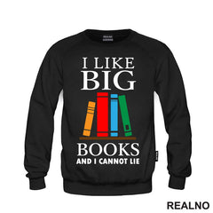 I Like Big Books And I Cannot Lie - Colors - Books - Čitanje - Knjige - Majica