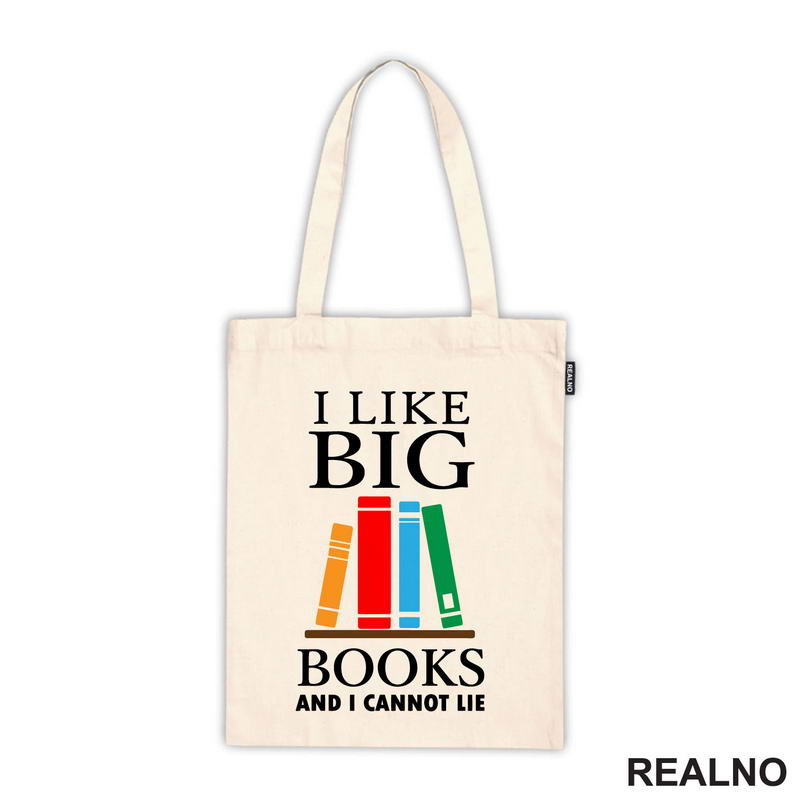 I Like Big Books And I Cannot Lie - Colors - Books - Čitanje - Knjige - Majica