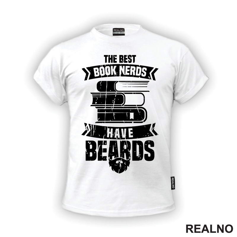 The Best Book Nerds Have Beards - Books - Čitanje - Knjige - Majica