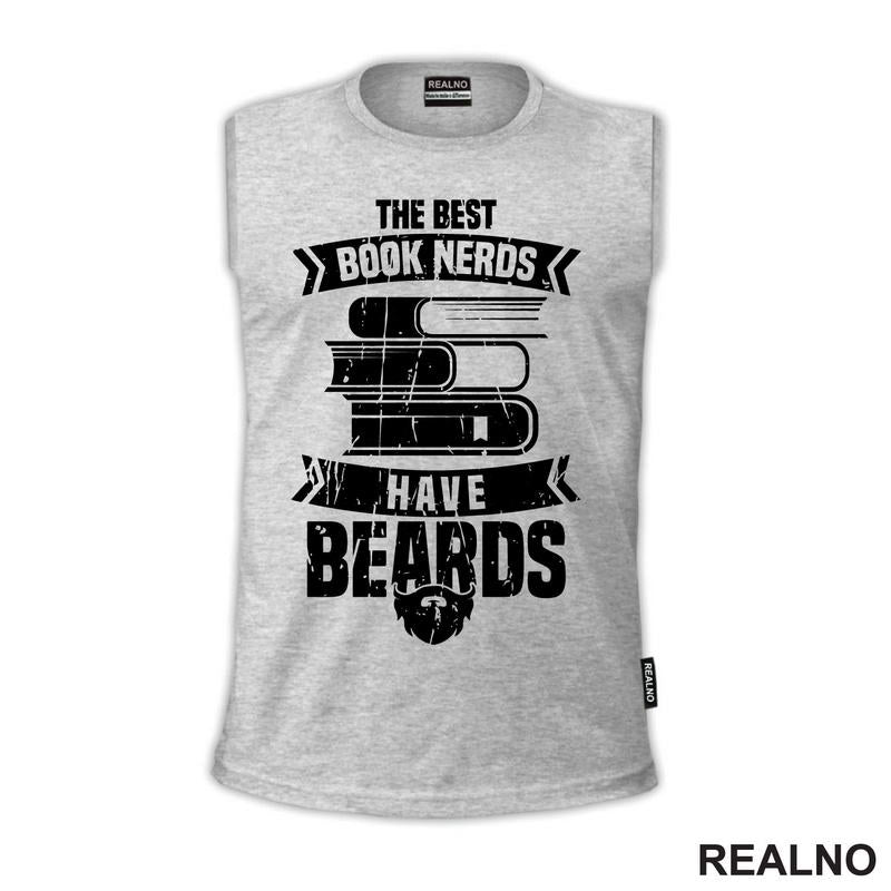 The Best Book Nerds Have Beards - Books - Čitanje - Knjige - Majica